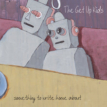 Load image into Gallery viewer, The Get Up Kids - Something to Write Home About (25th Anniversary Deluxe Edition) (2LP Silver Nugget vinyl)