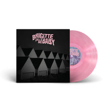 Load image into Gallery viewer, Brigitte Calls Me Baby - This House Is Made Of Corners (Pink Translucent vinyl)