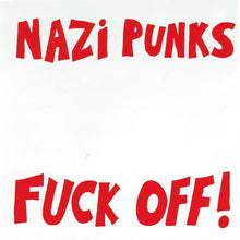 Load image into Gallery viewer, Dead Kennedys - Nazi Punks Fuck Off! (7")