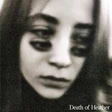 Load image into Gallery viewer, Death of Heather - Death of Heather (Cassette)