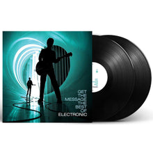 Load image into Gallery viewer, Electronic – Get The Message: The Best Of Electronic (2LP)