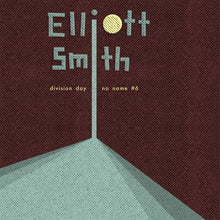Load image into Gallery viewer, Elliott Smith - Division Day/No Name #6 (7" Transparent Yellow vinyl)