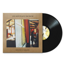 Load image into Gallery viewer, John Parish & PJ Harvey - Dance Hall At Louse Point