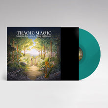 Load image into Gallery viewer, Julianna Barwick & Mary Lattimore - Tragic Magic (Forest Canopy Green vinyl)