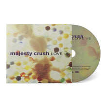Load image into Gallery viewer, Majesty Crush - Love 15 (CD)