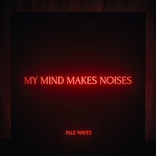 Load image into Gallery viewer, Pale Waves - My Mind Makes Noises (2LP)