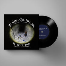 Load image into Gallery viewer, Sloppy Jane Featuring Phoebe Bridgers - My Misery Will Bury You ("Madison" Anniversary 7")