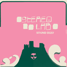 Load image into Gallery viewer, Stereolab - Sound-Dust (2025 Reissue 2LP)