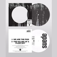 Load image into Gallery viewer, Suede - We Are The Pigs (30th Anniversary Edition, 7″ Picture Disc)