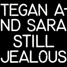 Load image into Gallery viewer, Tegan And Sara - Still Jealous (Red vinyl) - RSD 2022