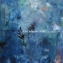 Load image into Gallery viewer, The Album Leaf - In A Safe Place (20th Anniversary Edition, Safe Place Swirl vinyl)