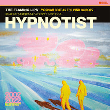 Load image into Gallery viewer, The Flaming Lips - Hypnotist (Pink)