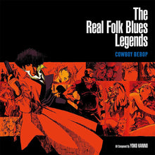 Load image into Gallery viewer, Seatbelts - Cowboy Bebop: The Real Folk Blues Legends (2LP, Blue)