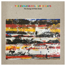 Load image into Gallery viewer, Various - The Endless Coloured Ways: The Songs of Nick Drake (2LP Grey Vinyl + 7"
