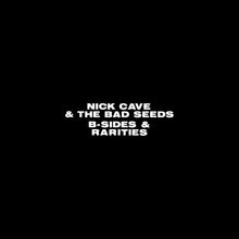 Load image into Gallery viewer, Nick Cave & The Bad Seeds - B-Sides & Rarities: Part II