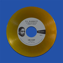 Load image into Gallery viewer, Pastor T.L. Barrett And The Youth For Christ Choir - Like A Ship / Nobody Knows (7", Gold)