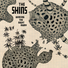 Load image into Gallery viewer, The Shins - Wincing the Night Away