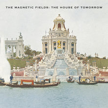 Load image into Gallery viewer, The Magnetic Fields - The House Of Tomorrow (Spring Green)