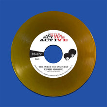 Load image into Gallery viewer, The Sweet & Innocent - Express Your Love / Cry Love (7", Gold)