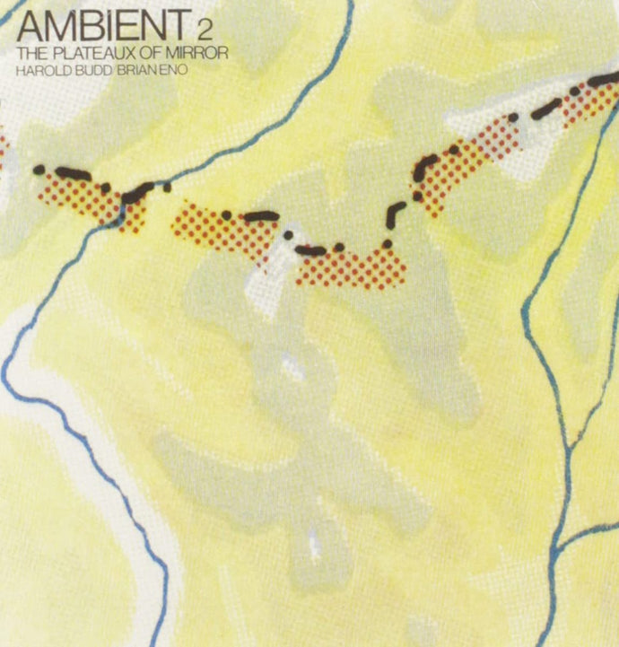 Brian Eno, Harold Budd - Ambient 2: The Plateaux Of Mirror (CD)