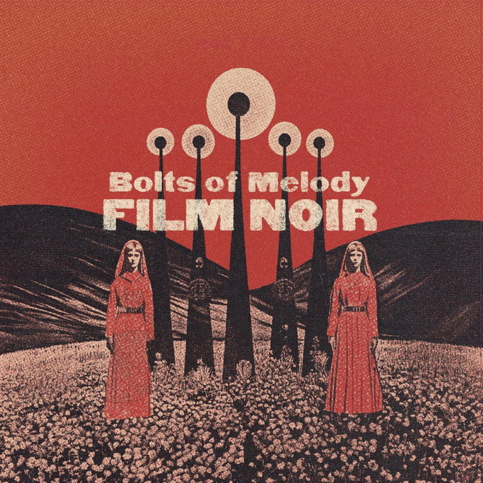 Bolts Of Melody - Film Noir (Cloudy Clear)