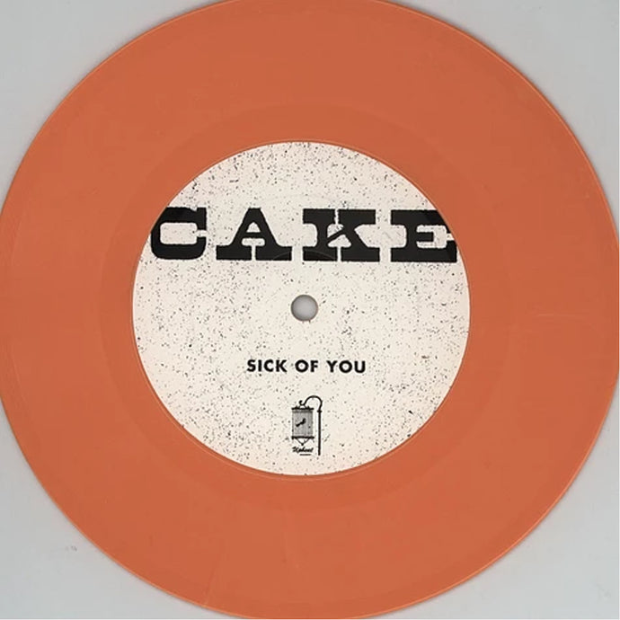 Cake - Sick Of You (7