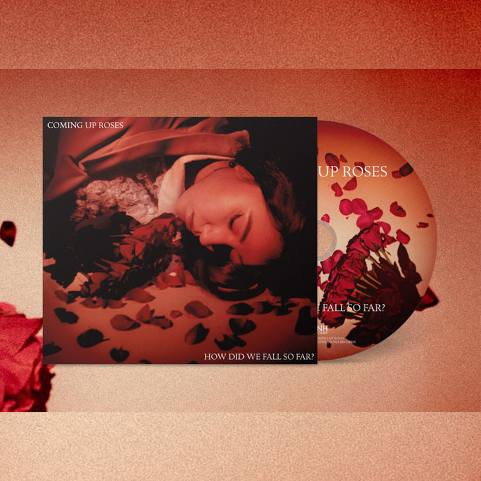 Coming Up Roses - How Did We Fall So Far? (CD)