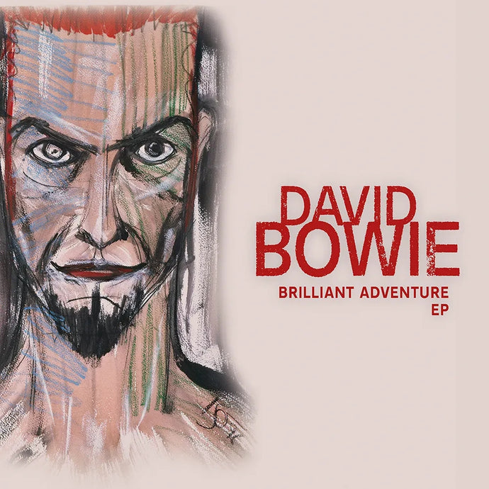 David Bowie - Brilliant Adventure EP - RSD 2022