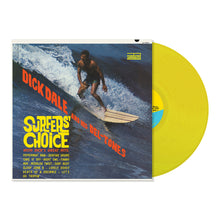 Load image into Gallery viewer, Dick Dale &amp; His Del-Tones - Surfers&#39; Choice (Yellow vinyl)
