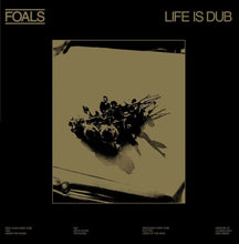 Load image into Gallery viewer, Foals - Life Is Dub (RSD 2023, Gold)
