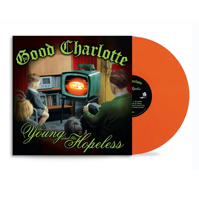 Good Charlotte - The Young And The Hopeless (Nuclear Orange vinyl) - NAD 2025