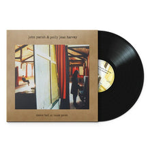 Load image into Gallery viewer, John Parish &amp; PJ Harvey - Dance Hall At Louse Point

