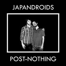 Load image into Gallery viewer, Japandroids - Post-Nothing
