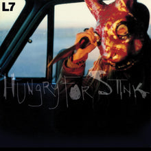 Load image into Gallery viewer, L7 - Hungry For Stink (Bloodshot)
