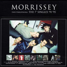 Load image into Gallery viewer, Morrissey - The 7&quot; Singles &#39;91-&#39;95 (7&quot; Box Set)
