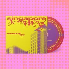 Load image into Gallery viewer, [PRE ORDER] Subsonic Eye - Singapore Dreaming (CD)
