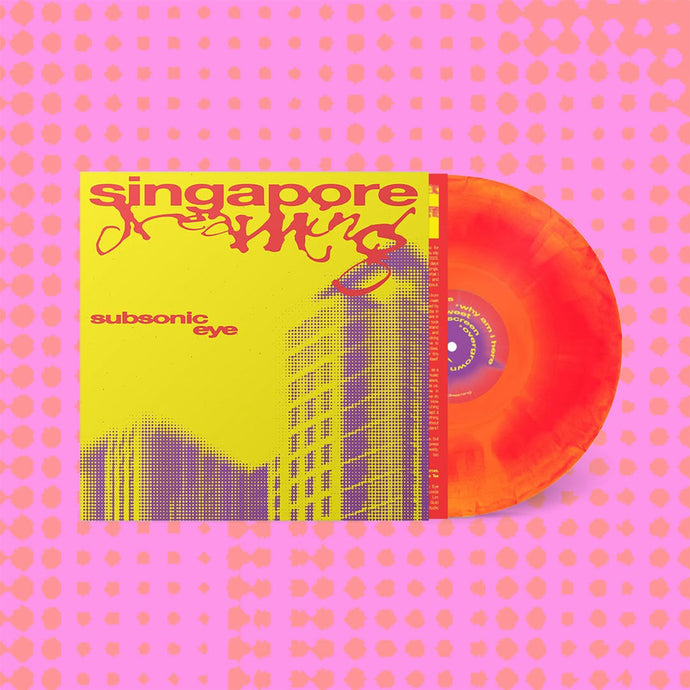 Subsonic Eye - Singapore Dreaming (Philosophising vinyl)