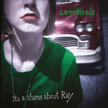Load image into Gallery viewer, The Lemonheads - It&#39;s A Shame About Ray (30th Anniversary Classic Edition, White)
