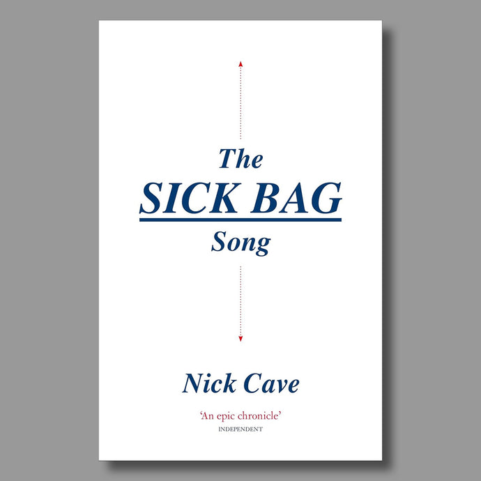 The Sick Bag Song - Nick Cave