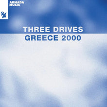 Load image into Gallery viewer, Three Drives - Greece 2000 (Blue vinyl)
