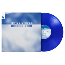 Load image into Gallery viewer, Three Drives - Greece 2000 (Blue vinyl)
