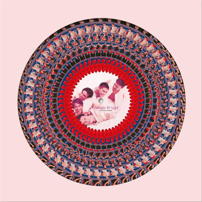 Take That - Everything Changes (Zoetrope Picture Disc) - NAD 2024