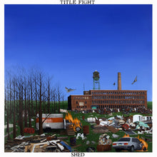 Load image into Gallery viewer, Title Fight - Shed (CD)
