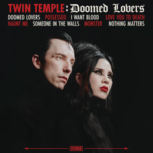 Load image into Gallery viewer, [PRE ORDER] Twin Temple - Doomed Lovers
