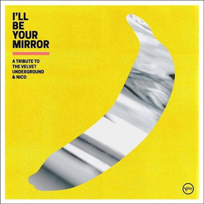 Various - I'll Be Your Mirror: A Tribute To The Velvet Underground & Nico (2LP)