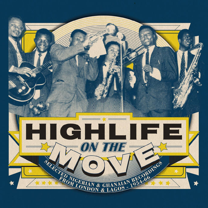 Various - Highlife On The Move (Selected Nigerian & Ghanaian Recordings From London & Lagos - 1954-66) (2CD)