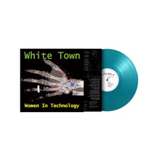Load image into Gallery viewer, White Town - Women In Technology (Turquoise vinyl, Numbered)
