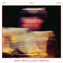 Load image into Gallery viewer, [PRE ORDER] Yeah Yeah Yeahs - Hidden in Pieces: Live (at the Royal Albert Hall)
