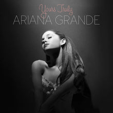 Load image into Gallery viewer, Ariana Grande ‎- Yours Truly
