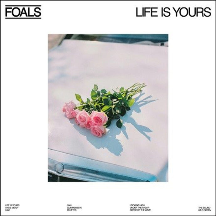 Foals - Life Is Yours (White)